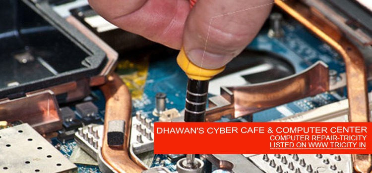 DHAWAN'S CYBER CAFE & COMPUTER CENTER