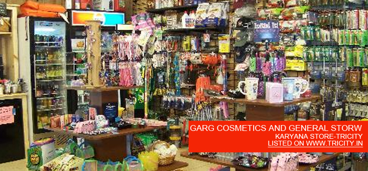GARG COSMETICS AND GENERAL STORW