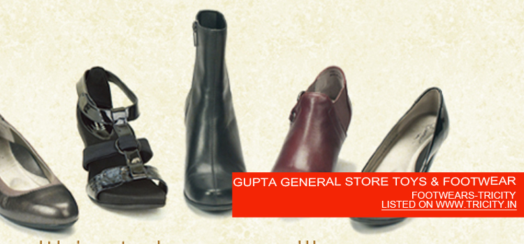 GUPTA GENERAL STORE TOYS & FOOTWEAR