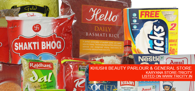 KHUSHI BEAUTY PARLOUR & GENERAL STORE