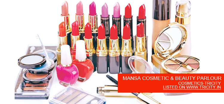 MANSA COSMETIC & BEAUTY PARLOUR