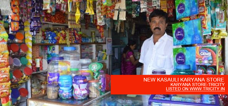 NEW KASAULI KARYANA STORE