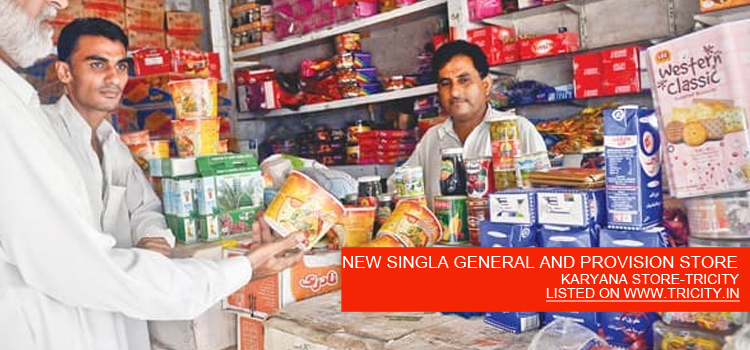 NEW SINGLA GENERAL AND PROVISION STORE