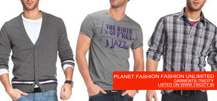 PLANET FASHION FASHION UNLIMITED