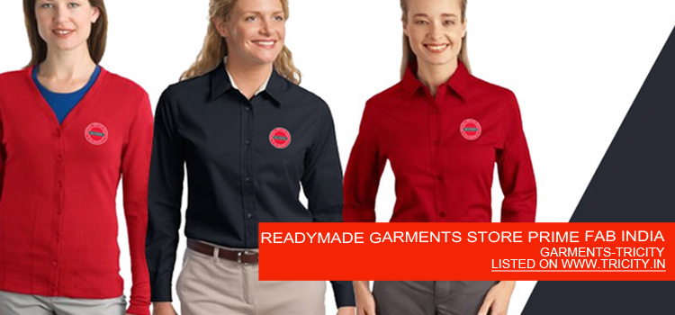 READYMADE GARMENTS STORE PRIME FAB INDIA
