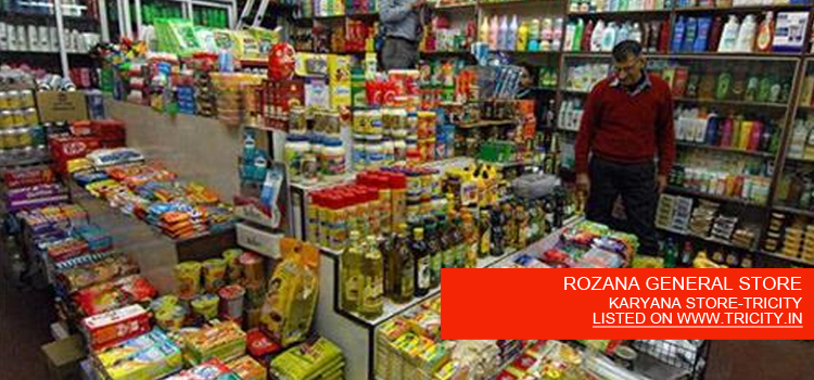 ROZANA GENERAL STORE