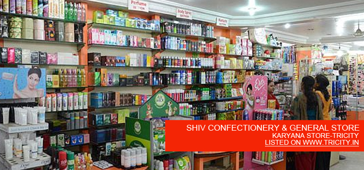 SHIV CONFECTIONERY & GENERAL STORE