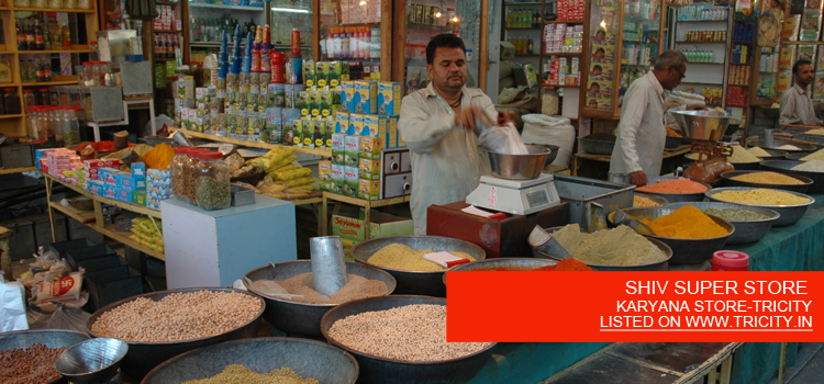 SHIV SUPER STORE