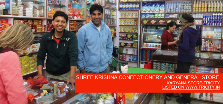 SHREE KRISHNA CONFECTIONERY AND GENERAL STORE