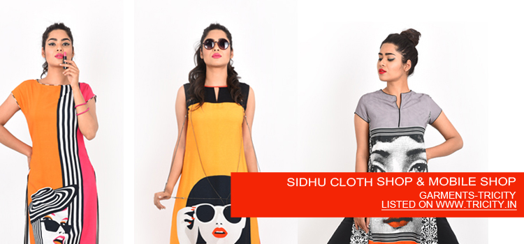 SIDHU CLOTH SHOP & MOBILE SHOP