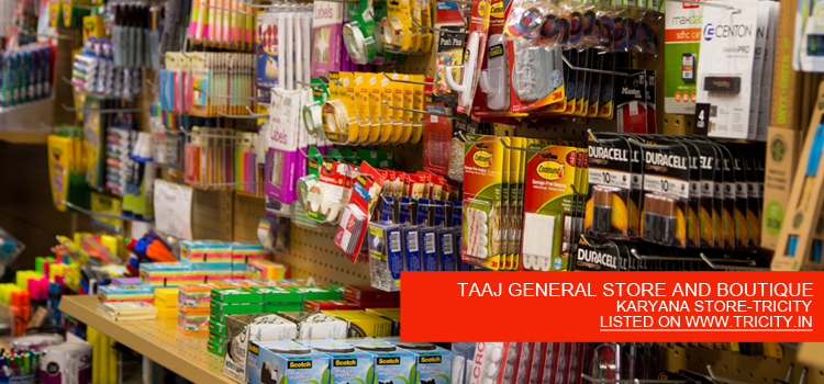 TAAJ GENERAL STORE AND BOUTIQUE