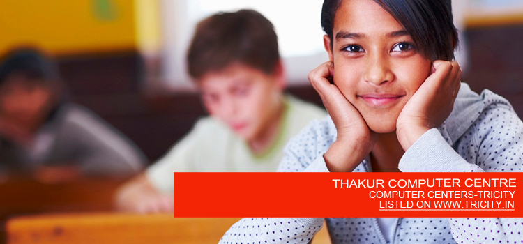 THAKUR COMPUTER CENTRE