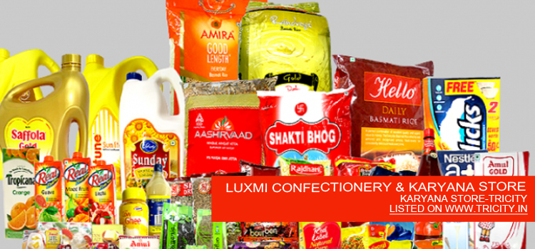 LUXMI CONFECTIONERY & KARYANA STORE