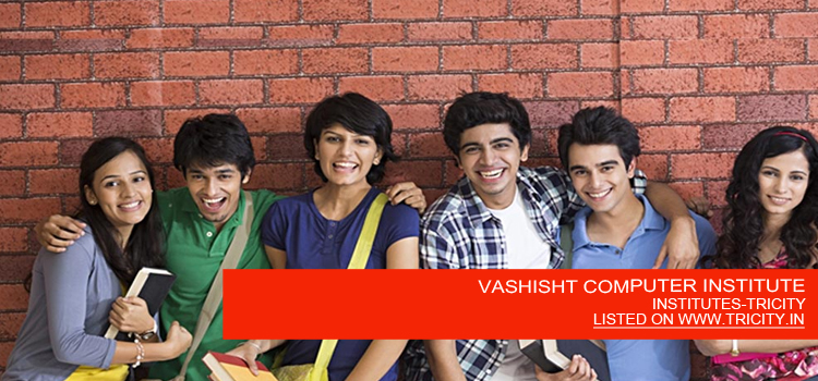 VASHISHT COMPUTER INSTITUTE