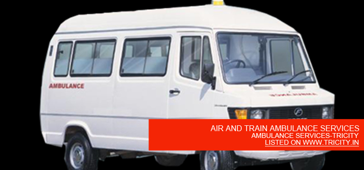 AIR AND TRAIN AMBULANCE SERVICES