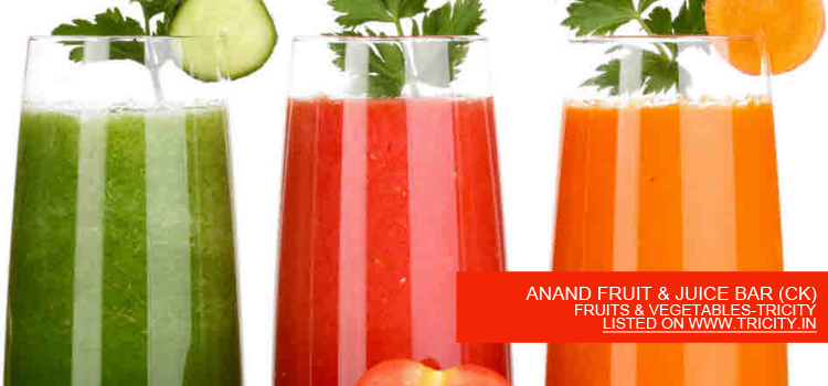 ANAND FRUIT & JUICE BAR (CK)