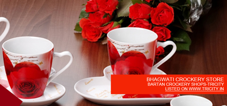BHAGWATI CROCKERY STORE