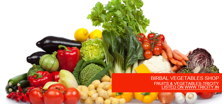 BIRBAL VEGETABLES SHOP