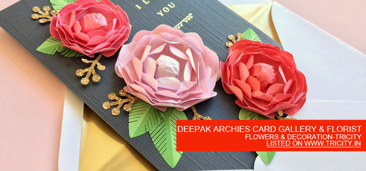 DEEPAK ARCHIES CARD GALLERY & FLORIST
