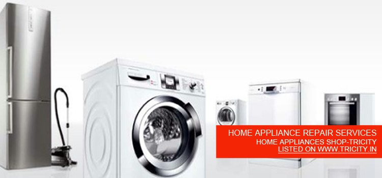 HOME APPLIANCE REPAIR SERVICES