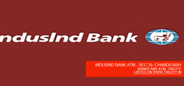 INDUSIND BANK ATM - SEC 29- CHANDIGARH