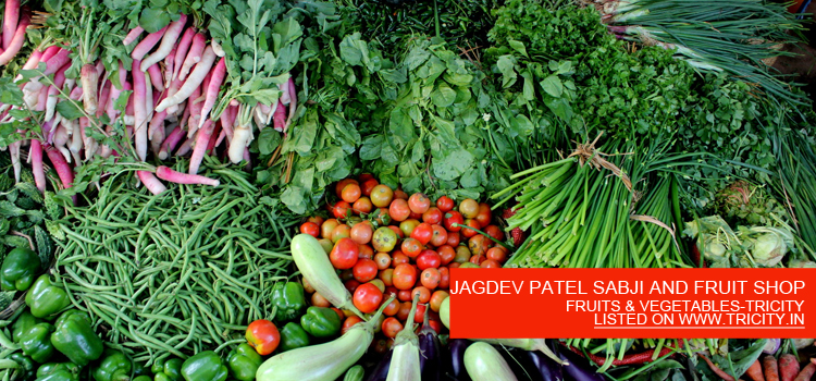 JAGDEV PATEL SABJI AND FRUIT SHOP
