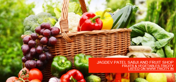 JAGDEV PATEL SABJI AND FRUIT SHOP