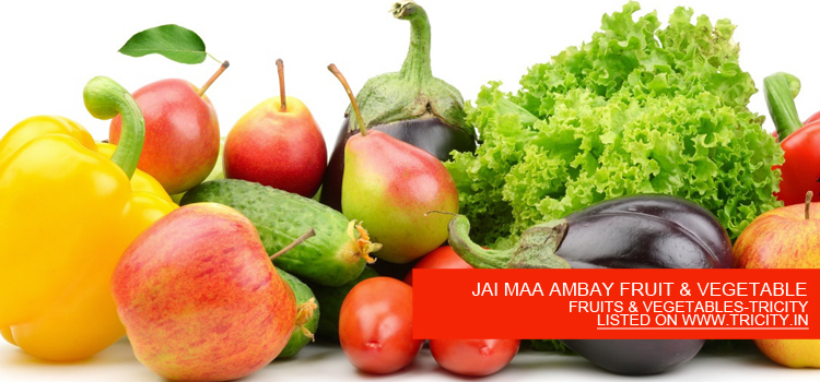 JAI MAA AMBAY FRUIT & VEGETABLE