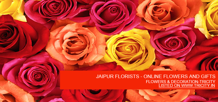 JAIPUR FLORISTS - ONLINE FLOWERS AND GIFTS