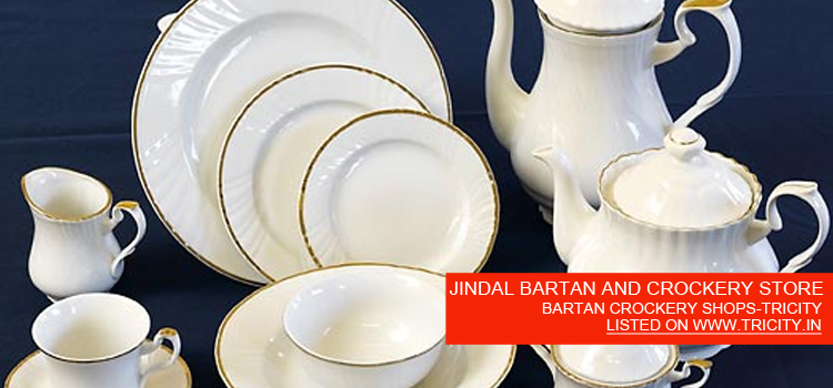 JINDAL BARTAN AND CROCKERY STORE