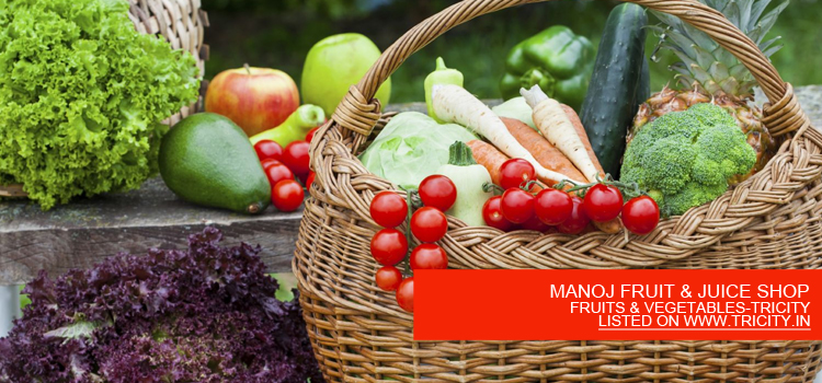 MANOJ FRUIT & JUICE SHOP