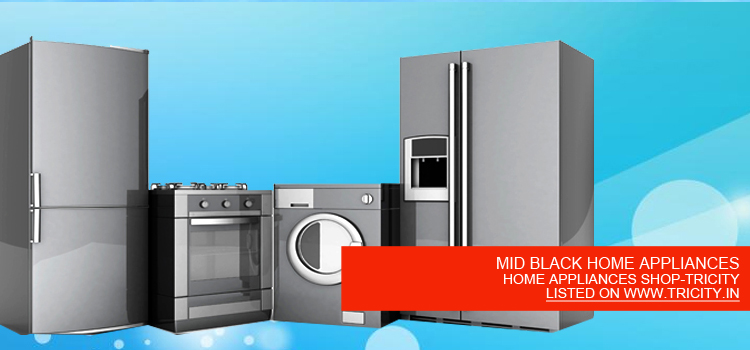 MID BLACK HOME APPLIANCES