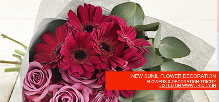 NEW SUNIL FLOWER DECORATION