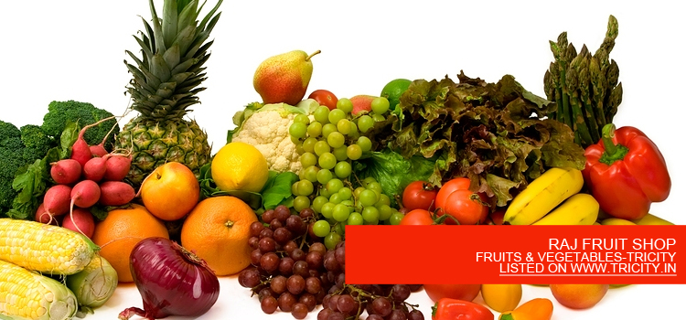 RAJ FRUIT SHOP