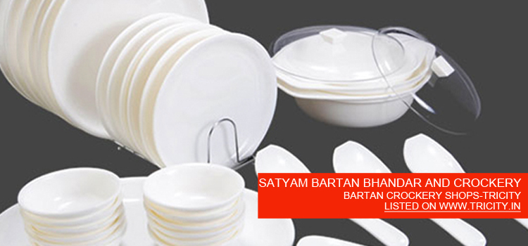 SATYAM BARTAN BHANDAR AND CROCKERY