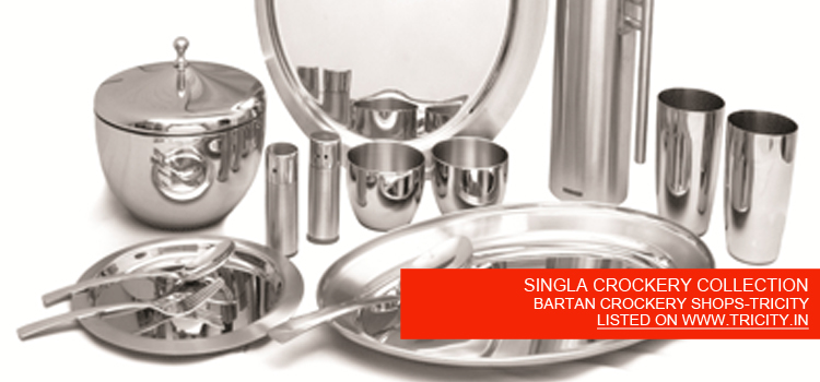 SINGLA CROCKERY COLLECTION
