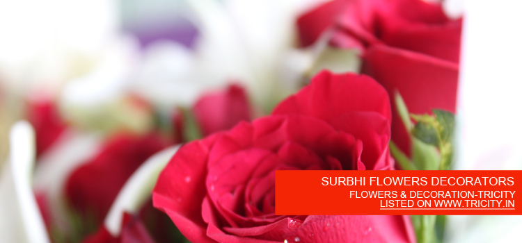 SURBHI FLOWERS DECORATORS