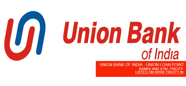 UNION BANK OF INDIA - UNION LOAN POINT