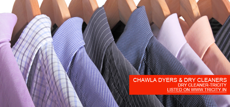 CHAWLA DYERS & DRY CLEANERS