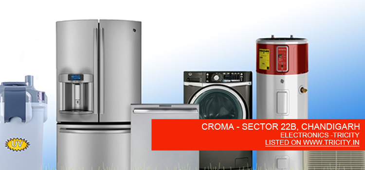 CROMA - SECTOR 22B, CHANDIGARH