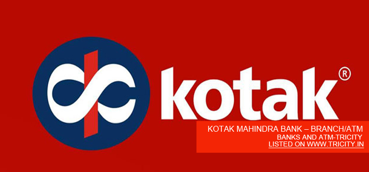 KOTAK MAHINDRA BANK – BRANCH/ATM