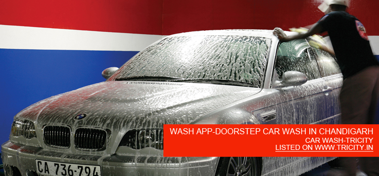 WASH APP-DOORSTEP CAR WASH IN CHANDIGARH TRICITY