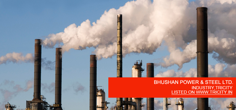 BHUSHAN POWER & STEEL LTD.