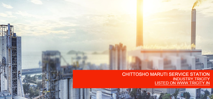 CHITTOSHO MARUTI SERVICE STATION