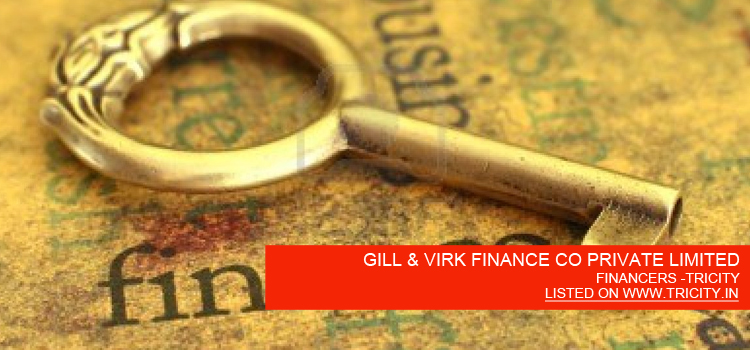 GILL & VIRK FINANCE CO PRIVATE LIMITED