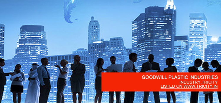 GOODWILL PLASTIC INDUSTRIES