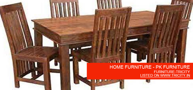 HOME FURNITURE - PK FURNITURE