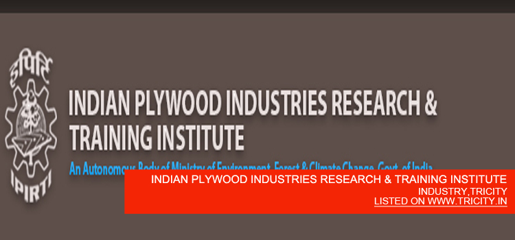 INDIAN PLYWOOD INDUSTRIES RESEARCH & TRAINING INSTITUTE