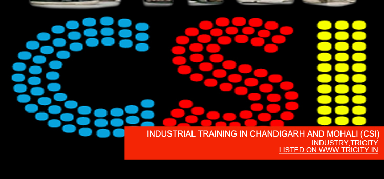 INDUSTRIAL TRAINING IN CHANDIGARH AND MOHALI (CSI)
