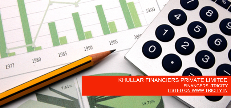 KHULLAR FINANCIERS PRIVATE LIMITED
